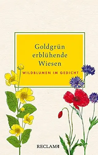 Produktbild: Goldgrün erblühende Wiesen: Wildblumen im Gedicht