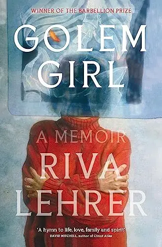 Produktbild: Golem Girl: A Memoir - 'A hymn to life, love, family, and spirit' DAVID MITCHELL
