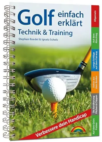 Produktbild: Golf einfach erklärt – Technik und Training: komplett in Farbe. Perfekt für die Golftasche