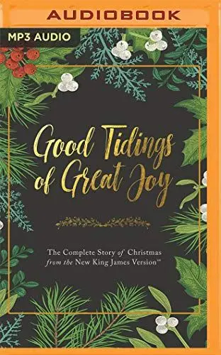 Produktbild: Good Tidings of Great Joy: The Complete Story of Christmas from the New King James Version