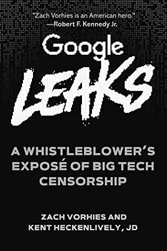 Produktbild: Google Leaks: A Whistleblower's Exposé of Big Tech Censorship