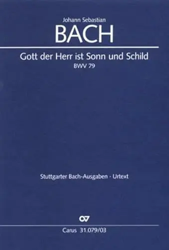 Produktbild: Gott, der Herr, ist Sonn und Schild (Klavierauszug): Kantate zum Reformationsfest BWV 79, 1725 (?)