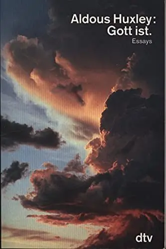 Produktbild: Gott ist.: Essays (dtv Sachbuch)