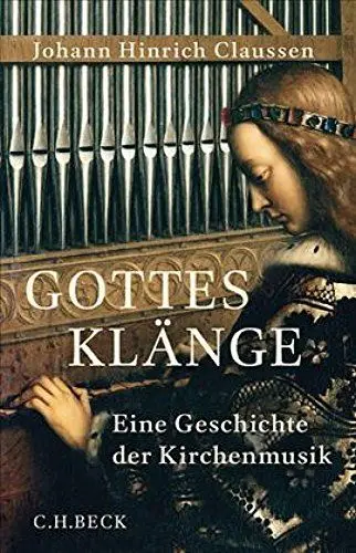 Produktbild: Gottes Klänge: Eine Geschichte der Kirchenmusik