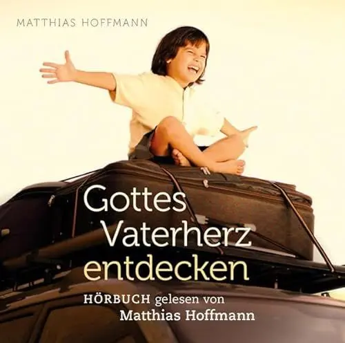 Produktbild: Gottes Vaterherz entdecken: Hörbuch
