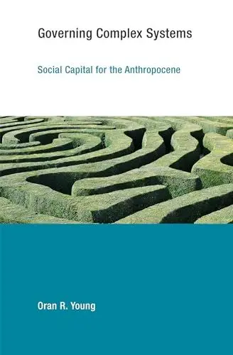 Produktbild: Governing Complex Systems: Social Capital for the Anthropocene (Earth System Governance)