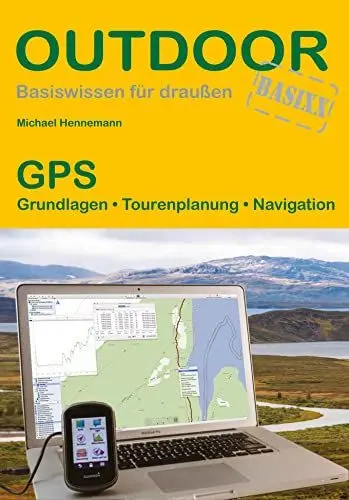Produktbild: GPS: Grundlagen · Tourenplanung · Navigation (Outdoor Basiswissen, Band 375)