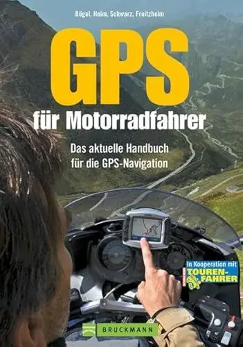 Produktbild: GPS für Motorradfahrer: Das aktuelle Handbuch für die GPS-Navigation