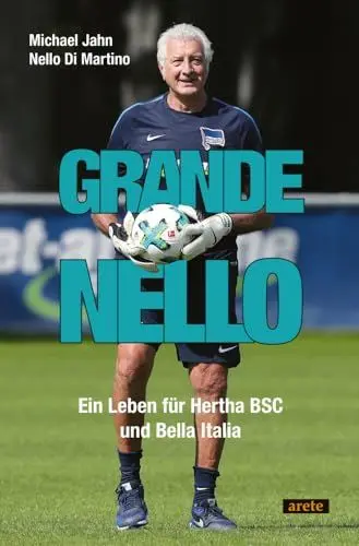 Produktbild: Grande Nello: Ein Leben für Hertha BSC und Bella Italia