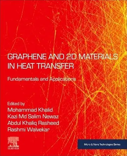 Produktbild: Graphene and 2D Materials in Heat Transfer: Fundamentals and Applications (Micro and Nano Technologies)