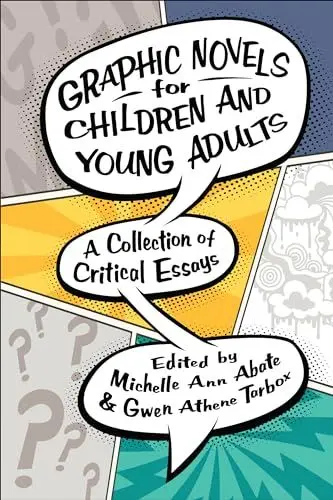 Produktbild: Graphic Novels for Children and Young Adults: A Collection of Critical Essays (Children's Literature Association)