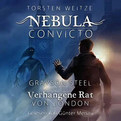 Produktbild: Grayson Steel und der Verhangene Rat von London: Nebula Convicto 1