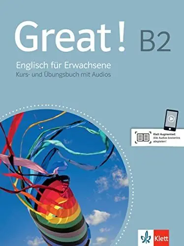 Produktbild: Great! B2: Englisch für Erwachsene. Kurs- und Übungsbuch mit Audios (Great!: Englisch für Erwachsene)