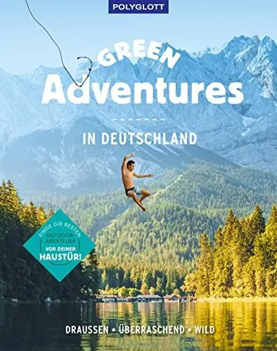 Produktbild: Green Adventures in Deutschland: draußen • überraschend • wild (Bildband)