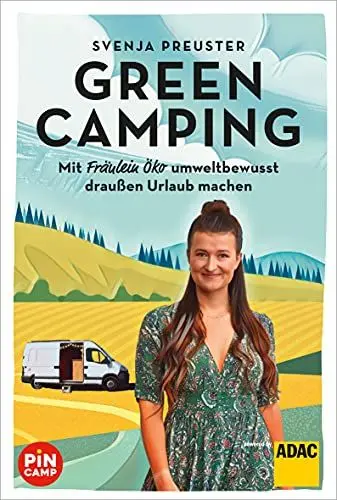 Produktbild: Green Camping: Mit Fräulein Öko umweltbewusst draussen Urlaub machen