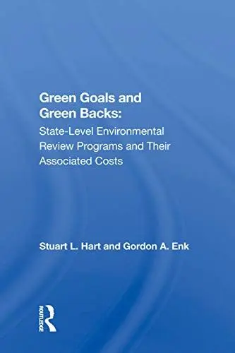 Produktbild: Green Goals And Green Backs: State-level Environmental Review Programs And Their Associated Costs