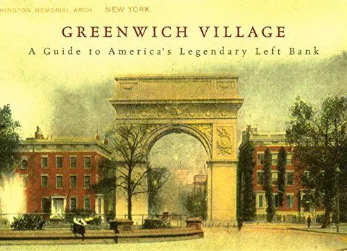 Produktbild: Greenwich Village: A Guide to America's Legendary Left Bank: Guide to AM. Legendary Left Bank