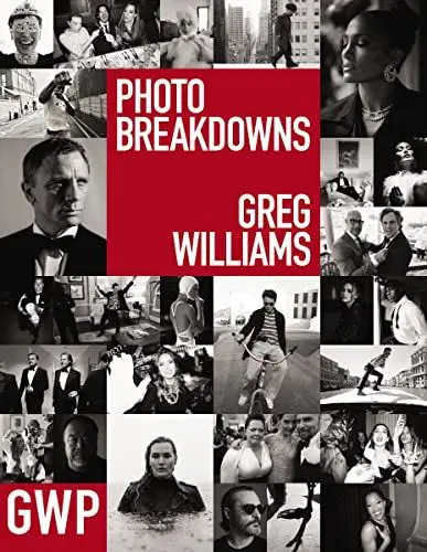 Produktbild: Greg Williams Photo Breakdowns: The Stories Behind 100 Portraits
