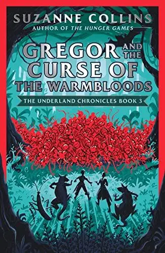 Produktbild: Gregor and the Curse of the Warmbloods (The Underland Chronicles, Band 3)