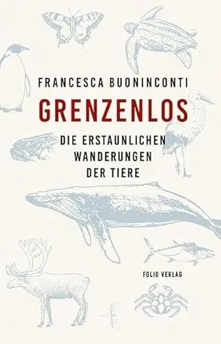 Produktbild: Grenzenlos: Die erstaunlichen Wanderungen der Tiere