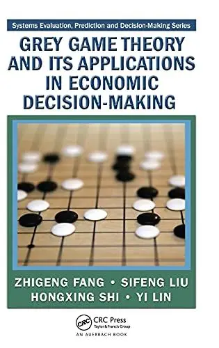 Produktbild: Grey Game Theory and It's Applications in Economic Decision-Making (Systems Evaluation, Prediction and Decision-making)