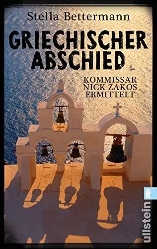 Produktbild: Griechischer Abschied: Kommissar Nick Zakos ermittelt (Nick-Zakos-Krimi, Band 1)