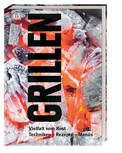 Produktbild: Grillen: Vielfalt vom Rost, Techniken - Rezepte - Menüs