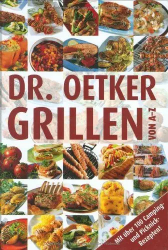 Produktbild: Grillen von A-Z: Mit über 100 Camping- und Picknick-Rezepten!