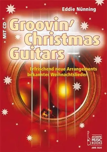 Produktbild: Groovin Christmas Guitar: Erfrischend neue Arrangements bekannter Weihnachtslieder