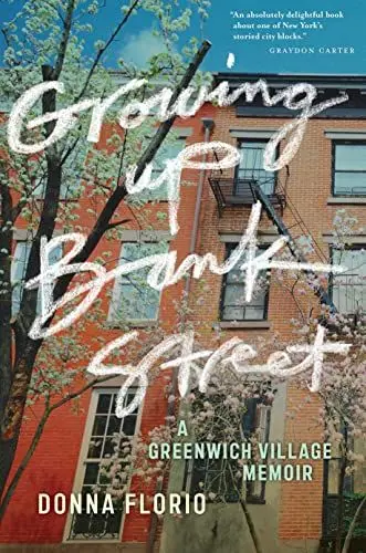 Produktbild: Growing Up Bank Street: A Greenwich Village Memoir (Washington Mews Books, Band 10)