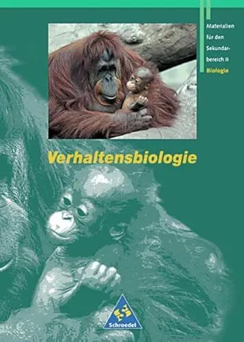 Produktbild: Grüne Reihe: Materialien für den Sekundarbereich II - Ausgabe 1995: Schülerband Verhaltensbiologie