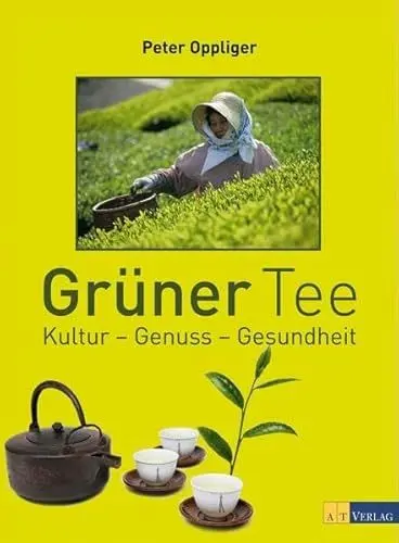Produktbild: Grüner Tee: Kultur - Genuss - Gesundheit