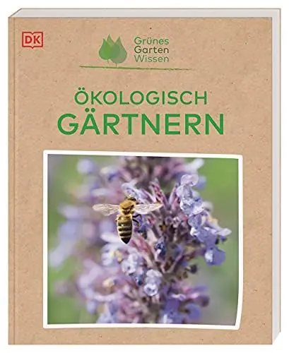 Produktbild: Grünes Gartenwissen. Ökologisch gärtnern: Praxisbuch für nachhaltiges, umweltfreundliches Gärtnern