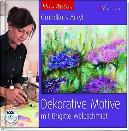 Produktbild: Grundkurs Acryl - Dekorative Motive: mit Brigitte Waldschmidt (Mein Atelier)