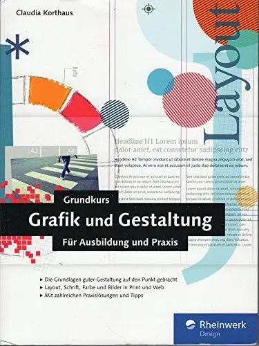 Produktbild: Grundkurs Grafik und Gestaltung: Für Ausbildung und Praxis. 3., aktualisierte und erweiterte Auflage
