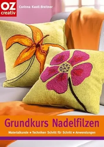 Produktbild: Grundkurs Nadelfilzen: Materialkunde - Techniken Schritt für Schritt - Anwendungen (Creativ-Taschenbuecher. CTB)