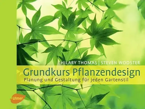 Produktbild: Grundkurs Pflanzendesign: Planung und Gestaltung für jeden Gartenstil