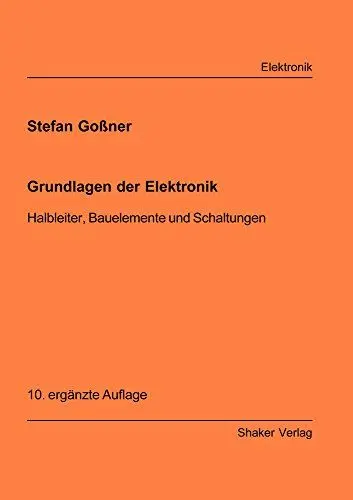 Produktbild: Grundlagen der Elektronik. Halbleiter, Bauelemente und Schaltungen