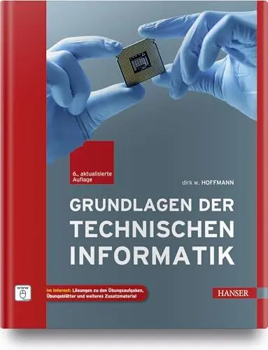Produktbild: Grundlagen der Technischen Informatik: Im Internet: Lösungen zu den Übungsaufgaben, Übungsblätter und weiteres Zusatzmaterial