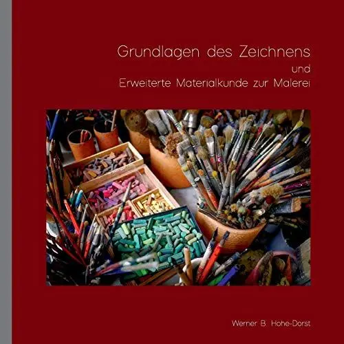 Produktbild: Grundlagen des Zeichnens und Erweiterte Materialkunde zur Malerei
