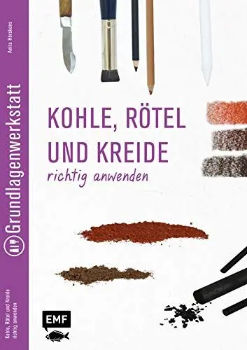 Produktbild: Grundlagenwerkstatt: Zeichenkohle, Rötel und Kreide richtig anwenden: Pastelfarben richtig anwenden