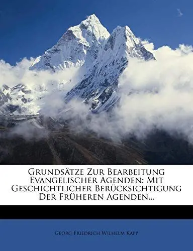 Produktbild: Grundsatze Zur Bearbeitung Evangelischer Agenden Mit Geschichtlicher Berucksichtigung Der Fruheren Agenden