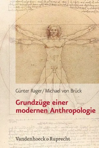 Produktbild: Grundzüge einer modernen Anthropologie (Religion, Theologie und Naturwissenschaft /Religion, Theology, and Natural Science, Band 27)