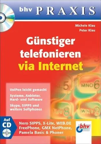 Produktbild: Günstiger telefonieren via Internet: VolPen leicht gemacht. Systeme, Anbieter, Hard- und Software. Skype, SIPPS und weitere Softphones (bhv PRAXIS)