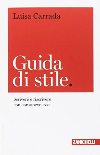 Produktbild: Guida di stile. Scrivere e riscrivere con consapevolezza