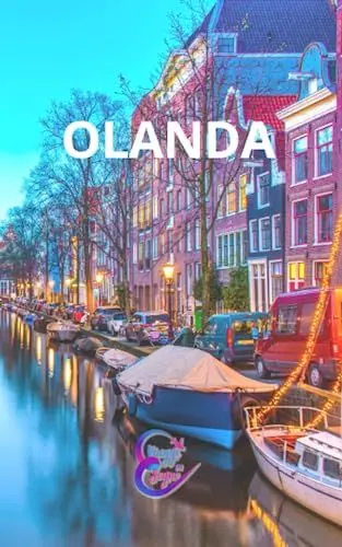 Produktbild: Guida turistica dell'Olanda: Scopri il Fascino dei Canali, dei Tulipani e dei Mulini a Vento: Esplora l'Olanda attraverso le sue affascinanti città, i ... Guide Turistiche per Esplorare il Mondo)
