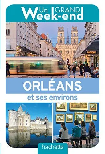 Produktbild: Guide Un Grand Week-end Orléans