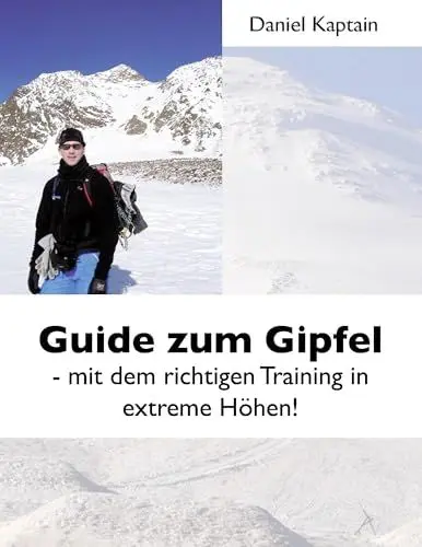 Produktbild: Guide zum Gipfel: Mit dem richtigen Training in extreme Höhen!