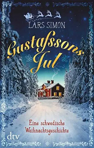 Produktbild: Gustafssons Jul: Eine schwedische Weihnachtsgeschichte