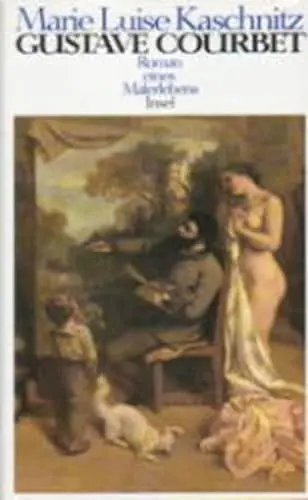 Produktbild: Gustave Courbet: Roman eines Malerlebens